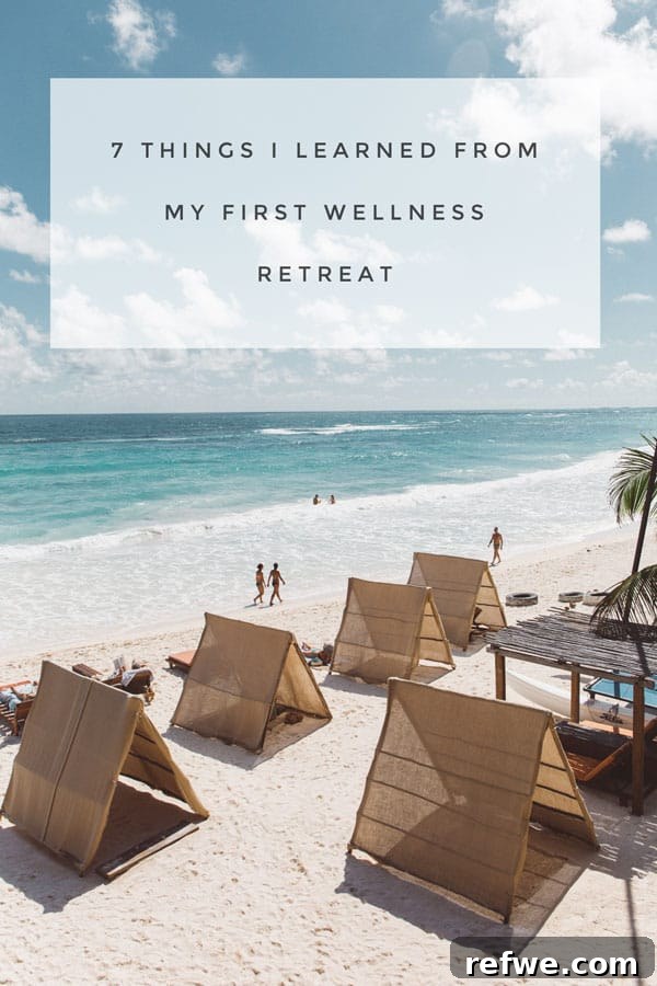 7 Game-Changing Insights from My First Wellness Retreat 15 Tulum retreat reflections